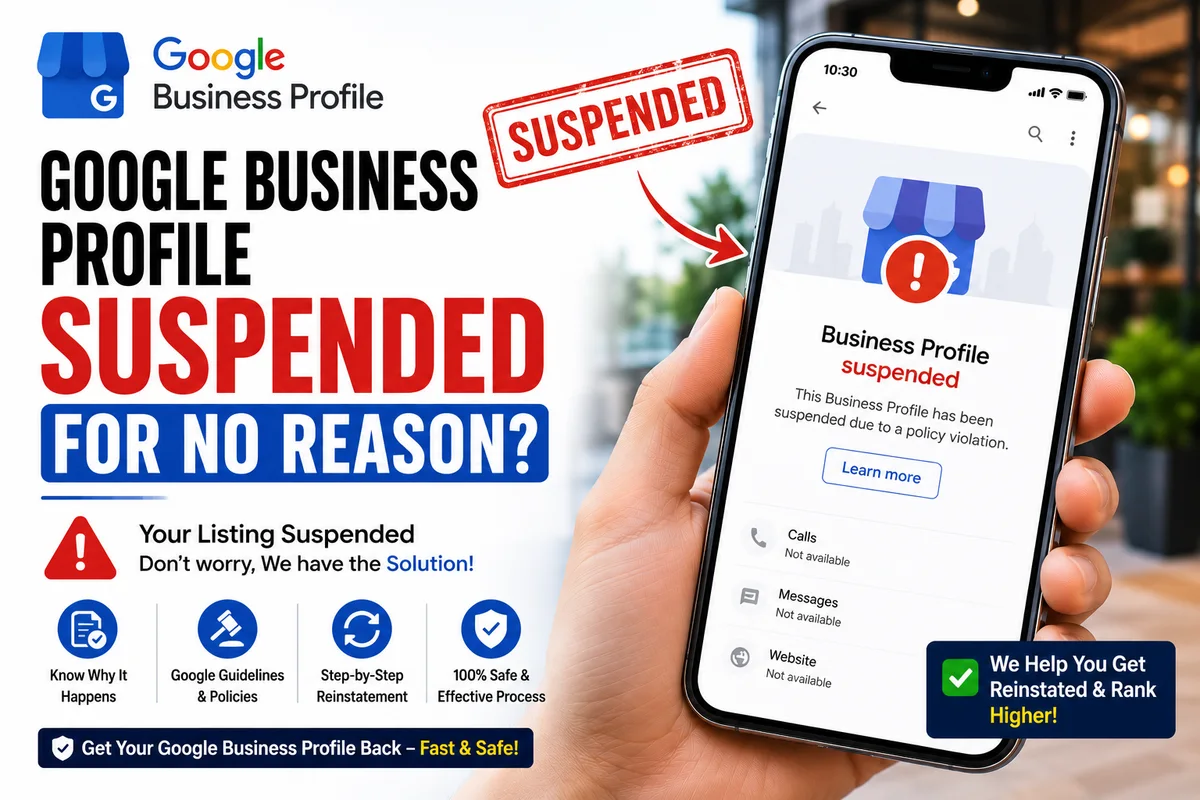 Google Business Profile Suspended for No Reason? What to Do